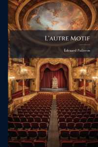 L'autre Motif : Comédie En Un Acte, En Prose