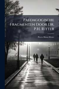 Paedagogische Fragmenten Door Dr. P.H. Ritter