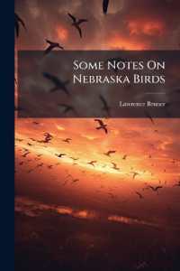Some Notes on Nebraska Birds