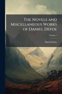 The Novels and Miscellaneous Works of Daniel Defoe; Volume 1