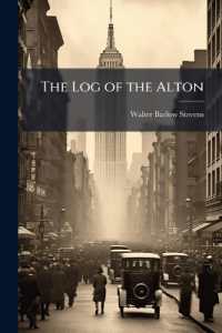 The Log of the Alton : Being a Narrative of the Voyage of the Business Men's League to New Orleans, October 25 to 30, 1909, with the Record, in Part, of What Was Seen, Thought, Said and Done, during the Five Days and Nights