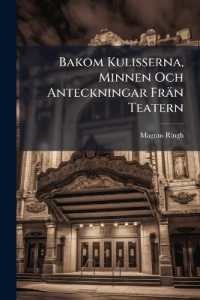 Bakom Kulisserna, Minnen Och Anteckningar Frän Teatern