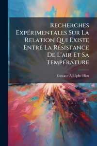 Recherches Expérimentales Sur La Relation Qui Existe Entre La Résistance De L'air Et Sa Température : Conséquences Physiques Et Philosophiques Qui Découlent De Ces Expériences