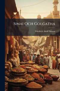 Sinai Och Golgatha : Resa I Österlandet Åren 1844 Och 1845, Etc. Öfversättning Af L.P.E.