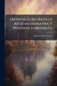 Dionysii Lebei-Batillii Regii Mediomatricv Praesidis Emblemata