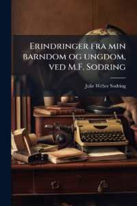Erindringer fra min barndom og ungdom, ved M.F. Sodring