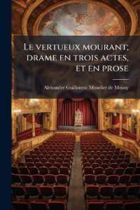 Le vertueux mourant; drame en trois actes, et en prose