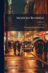 Modern Business : A Series of Texts Prepared as Part of the Modern Business Course and Service; Volume 19