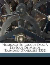 Hommage En Langue D'oc À L'évëque De Mende [Raimond D'anduze] (1332)