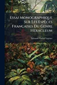 Essai Monographique Sur Les Espèces Françaises Du Genre Héracleum