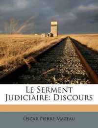 Le Serment Judiciaire : Discours