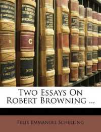 Two Essays on Robert Browning