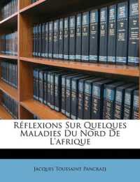 Réflexions Sur Quelques Maladies Du Nord De L'afrique