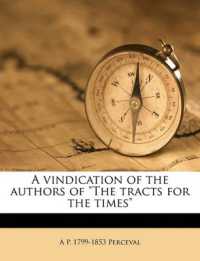 A Vindication of the Authors of 'The Tracts for the Times'