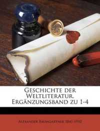 Geschichte Der Weltliteratur. Erganzungsband Zu 1-4