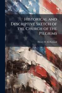 Historical and Descriptive Sketch of the Church of the Pilgrims