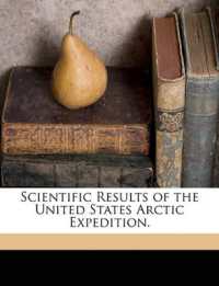 Scientific Results of the United States Arctic Expedition