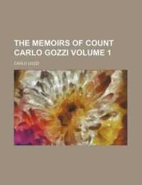 The Memoirs of Count Carlo Gozzi Volume 1