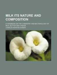 Milk Its Nature and Composition; a Handbook on the Chemistry and Bacteriology of Milk, Butter and Cheese