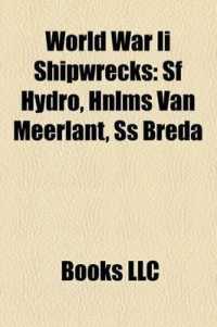 World War II Shipwrecks : SF Hydro, Hnlms Van Meerlant, SS Breda
