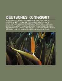 Deutsches Konigsgut : Konigspfalz, Pfalz Gelnhausen, Saalhof, Pfalz Wimpfen, Ingelheimer Kaiserpfalz, Kaiserpfalz Goslar