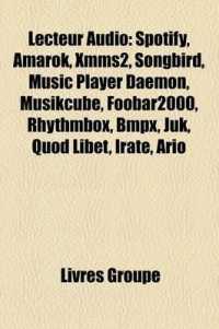 Lecteur Audio : Spotify, Amarok, Xmms2, Songbird, Music Player Daemon, Musikcube, Foobar2000, Rhythmbox, Bmpx, Juk, Quod Libet, Irate, Ario