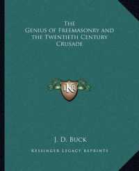 The Genius of Freemasonry and the Twentieth Century Crusade