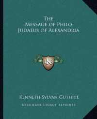 The Message of Philo Judaeus of Alexandria