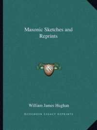 Masonic Sketches and Reprints