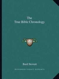 The True Bible Chronology