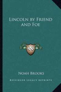 Lincoln by Friend and Foe