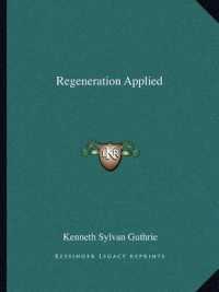 Regeneration Applied