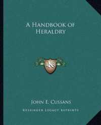 A Handbook of Heraldry