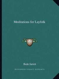 Meditations for Layfolk