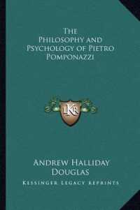 The Philosophy and Psychology of Pietro Pomponazzi