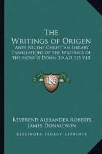 The Writings of Origen : Ante Nicene Christian Library Translations of the Writings of the Fathers Down to Ad 325 V10