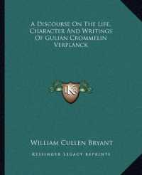 A Discourse on the Life， Character and Writings of Gulian Crommelin Verplanck