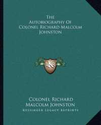 The Autobiography of Colonel Richard Malcolm Johnston