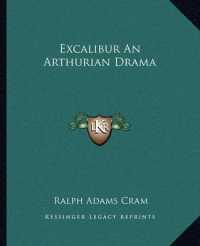 Excalibur an Arthurian Drama