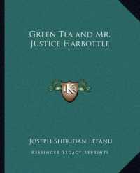 Green Tea and Mr. Justice Harbottle