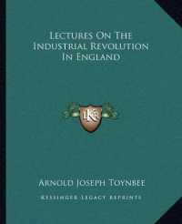 Lectures on the Industrial Revolution in England
