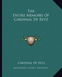 The Entire Memoirs of Cardinal de Retz