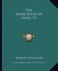 The Home Book of Verse， V1