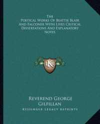 The Poetical Works of Beattie Blair and Falconer with Lives Critical Dissertations and Explanatory Notes