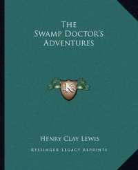 The Swamp Doctor's Adventures
