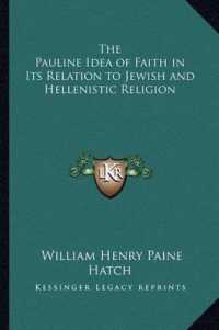 The Pauline Idea of Faith in Its Relation to Jewish and Hellenistic Religion
