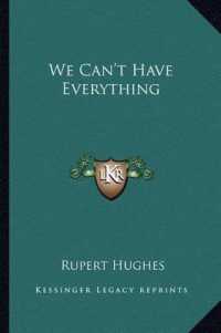 We Can't Have Everything