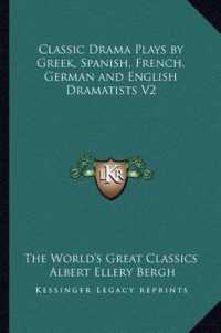 Classic Drama Plays by Greek， Spanish， French， German and English Dramatists V2