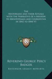 The Nestorians and Their Rituals with the Narrative of a Mission to Mesopotamia and Coordistan in 1842 to 1844 V1