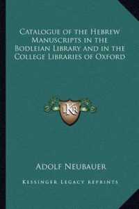 Catalogue of the Hebrew Manuscripts in the Bodleian Library and in the College Libraries of Oxford